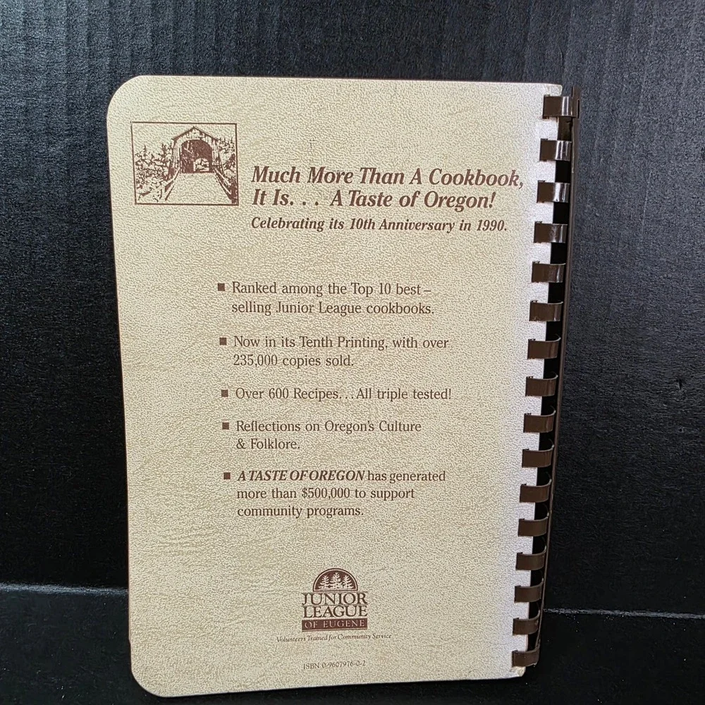 A Taste of Oregon Jr. League of Eugene Cookbook‎ 10th Printing 1989 Spiral Bound